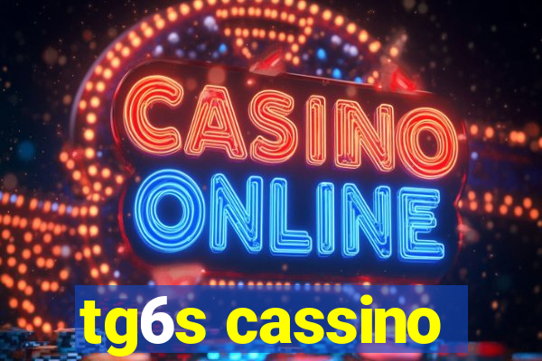 tg6s cassino